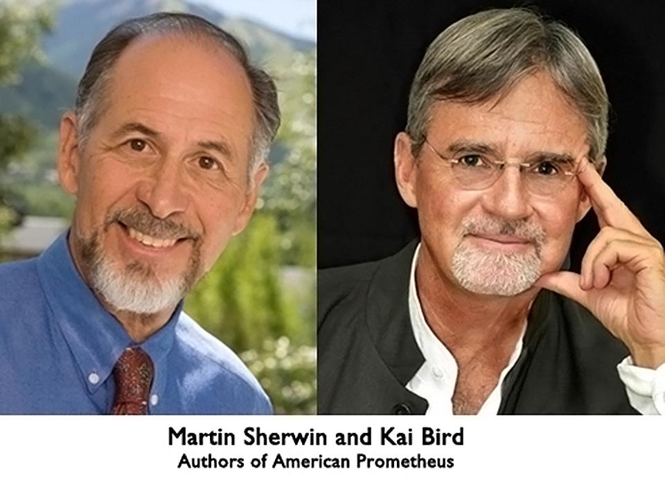 Martin Sherwin and Kai Bird